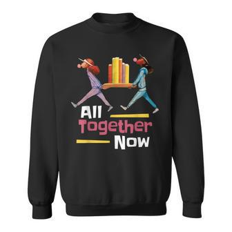 All Together Now Summer Reading Program 2023 Librarian Books  Sweatshirt