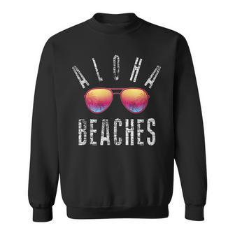 Aloha Beaches Summer Beach Lovers Hawaii Hawaiian Vacation Sweatshirt | Mazezy