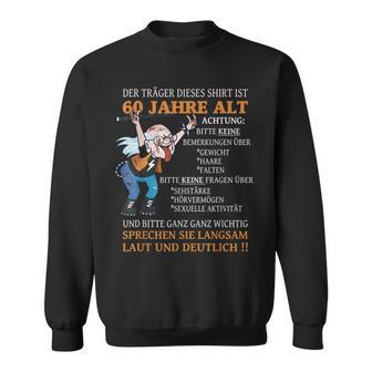 Alter Sack Der Träger Ist 60 Geburtstag Ü60er Frauen Männer Sweatshirt - Seseable