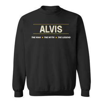 Alvis The Man The Myth The Legend | Mens Boys Name Funny Sweatshirt