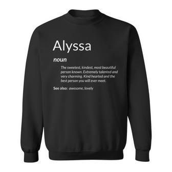 Alyssa Is Kind Hearted Funny Name Definition Alyssa Men Women Sweatshirt Graphic Print Unisex - Thegiftio UK