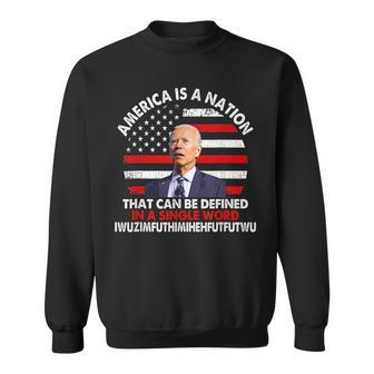 America Is A Nation That Can Be Defined In Single Word Biden Sweatshirt | Mazezy DE