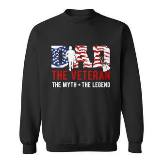 American Veteran Grandpa Great Gift Dad Veteran Myth Legend Gift Sweatshirt - Monsterry