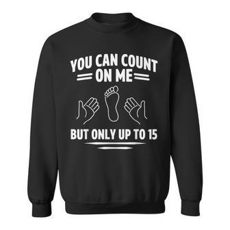 Ampu Humor Count Leg Arm Funny Recovery Gifts Sweatshirt - Seseable