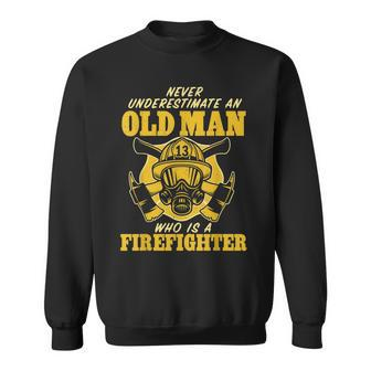 An Old Man Who Is A Firefighter For Firemen Sweatshirt - Seseable