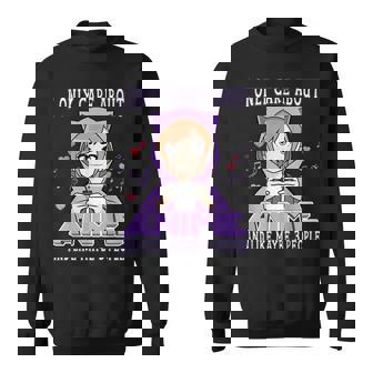 Anime Girl I Only Care About Anime And Like Maybe 3 People Sweatshirt | Seseable CA