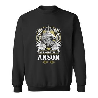 Anson Name - In Case Of Emergency My Blood Sweatshirt - Seseable