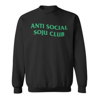 Anti Social Soju Club Abg Funny Drinking   Sweatshirt