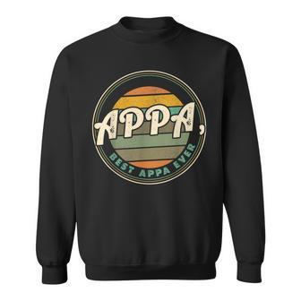 Appa Best Appa Ever Gift For Mens Sweatshirt - Seseable