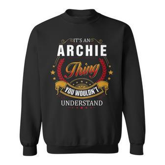 Archie Family Crest Archie Archie Clothing Archie T Archie T Gifts For The Archie Sweatshirt - Seseable