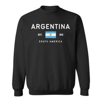 Argentina Est 1816 South America Proud Argentina Flag Men Women Sweatshirt Graphic Print Unisex - Seseable