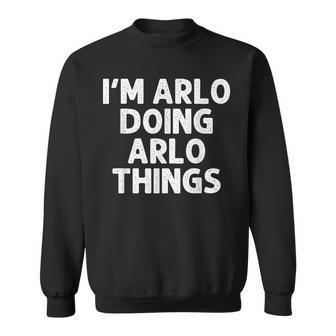 Arlo Gift Doing Name Things Funny Personalized Joke Men Sweatshirt - Seseable