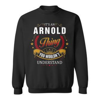 Arnold Family Crest Arnold Arnold Clothing Arnold T Arnold T Gifts For The Arnold Sweatshirt - Seseable