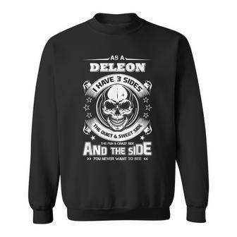 As A Deleon Ive 3 Sides Only Met About 4 People Sweatshirt - Seseable