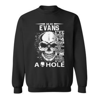 As A Evans Ive Only Met About 3 4 People L4 Sweatshirt - Seseable