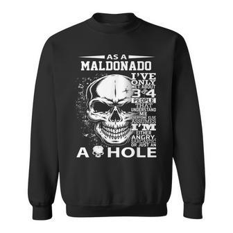 As A Maldonado Ive Only Met About 3 Or 4 People 300L2 Its Sweatshirt - Seseable