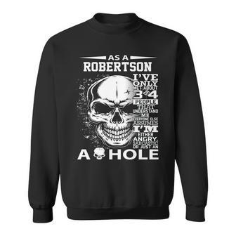 As A Robertson Ive Only Met About 3 Or 4 People 300L2 Its Sweatshirt - Seseable