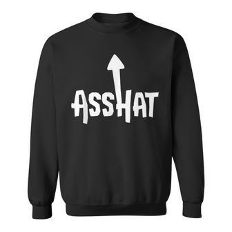 Asshat T | Self Deprecating Ass Hat Arrow Up Sweatshirt - Seseable