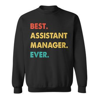 Assistant Manager Retro Best Assistant Manager Ever Sweatshirt - Seseable