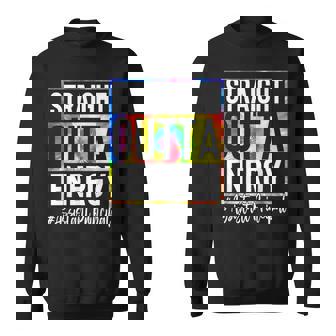 Assistant Principal Straight Outta Energy Tie Dye Sweatshirt | Mazezy