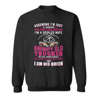 Assuming Woman Im A Spoiled Wife Of A Grumpy Old Trucker Sweatshirt | Mazezy