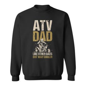 Atv Dad Like Other Dads But Way Cooler Quad Vintage Motor Sweatshirt - Seseable