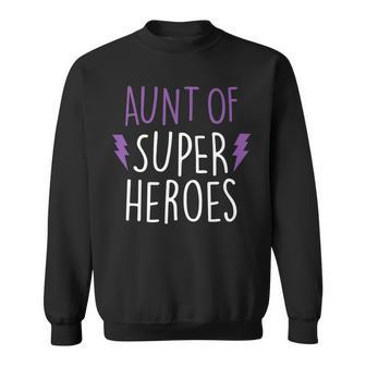 Aunt Of Super Heroes Funny Aunt Gift Sweatshirt | Mazezy AU
