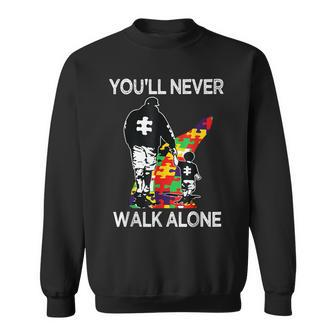 Autism Dad Support Alone Puzzle Youll Never Walk Sweatshirt - Thegiftio UK