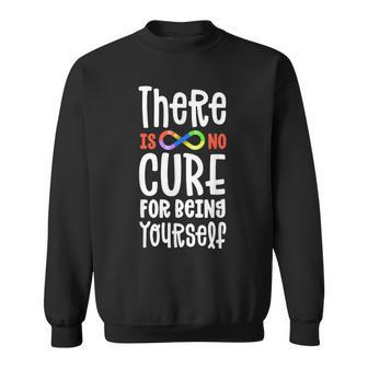 Autism Infinity There Is No Cure For Being Yourself Autistic Men Women Sweatshirt Graphic Print Unisex - Seseable