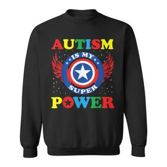 Autism Is My Super Power Superhero Autism Awareness Sweatshirt | Mazezy