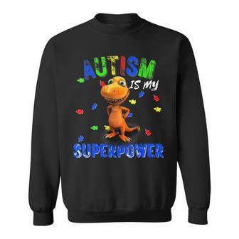 Autism Is My Superpower Dinosaur Sweatshirt | Mazezy