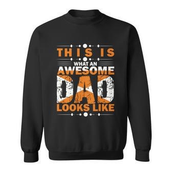Awesome Dad Greatest Dad Fathers Day Greatest Dad Typography Sweatshirt - Monsterry