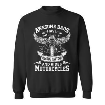 Awesome Dads Have Beards Tattoos And Rides Motorcycles Sweatshirt - Seseable