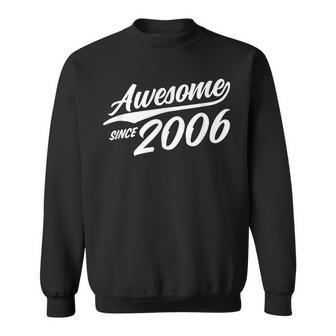 Awesome Since 2006 Birthday Anniversary Vintage Dark Sweatshirt - Seseable