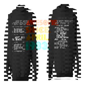 Awesome Since April 1983 Year Of Birth Birthday 1983 Retro Sweatshirt - Seseable