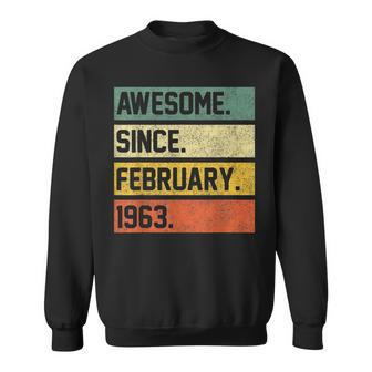 Awesome Since February 1963 60 Years Old Gifts 60Th Birthday Sweatshirt - Seseable