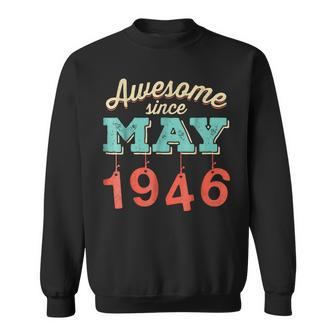 Awesome Since May 1946 Awesome 72Nd Birthday Gift T Sweatshirt | Mazezy