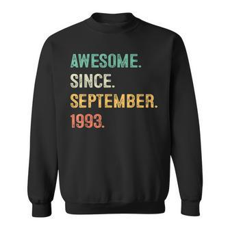 Awesome Since September 1993 30Th Bday Gifts 30 Year Old Men Sweatshirt - Seseable