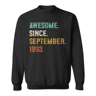 Awesome Since September 1993 30Th Birthday Gift 30 Years Old Sweatshirt - Seseable