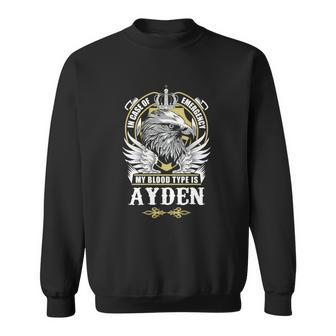 Ayden Name - In Case Of Emergency My Blood Sweatshirt - Seseable