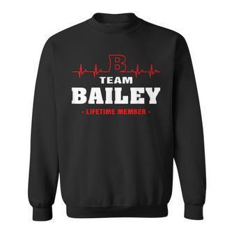 Bailey Surname Last Name Family Team Bailey Lifetime Member Men Women Sweatshirt Graphic Print Unisex - Seseable
