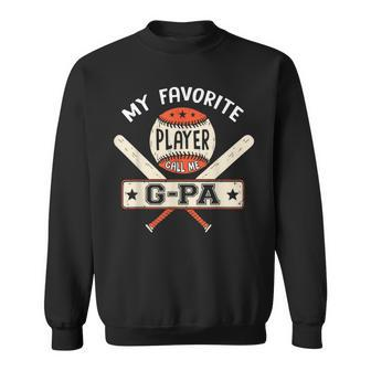 Baseball My Favorite Player Calls Me G Pa Sweatshirt | Mazezy