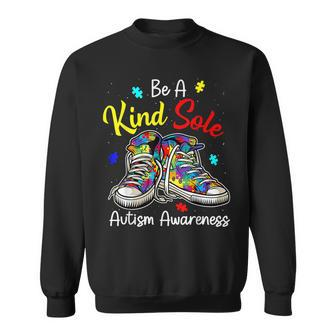 Be A Kind Sole Autism Awareness Puzzle Shoes Be Kind Gifts Sweatshirt | Mazezy