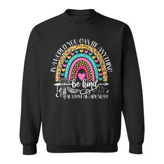 Be Kind Autism Awareness Leopard Rainbow Choose Kindness Sweatshirt - Seseable
