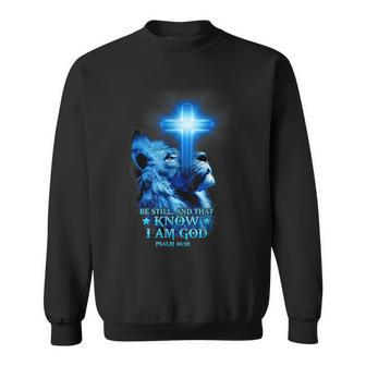 Be Still Christian Quote Bible Verse Lion Cross Religious Sweatshirt - Seseable