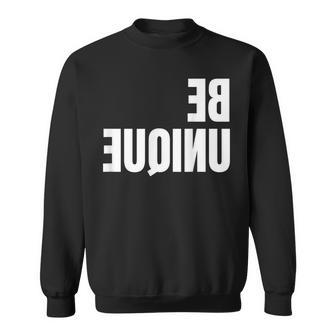 Be Unique Be You Mirror Image Positive Body Image Sweatshirt | Mazezy