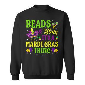 Beads & Bling Funny Its A Mardi Gras Thing Carnivals Party Sweatshirt - Seseable