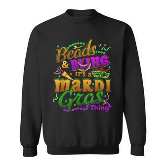 Beads And Bling Its A Mardi Gras Thing Carnival Costume Sweatshirt - Seseable