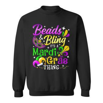Beads And Bling Its A Mardi Gras Thing Carnival Mardi Gras Sweatshirt - Seseable