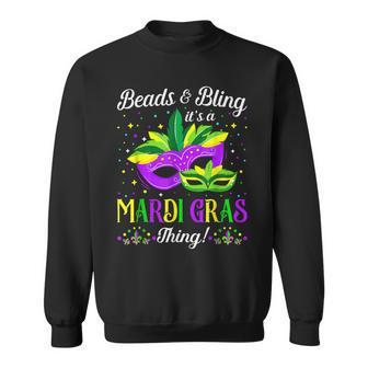 Beads & Bling Its A Mardi Gras Thing Funny Men Women Sweatshirt - Seseable